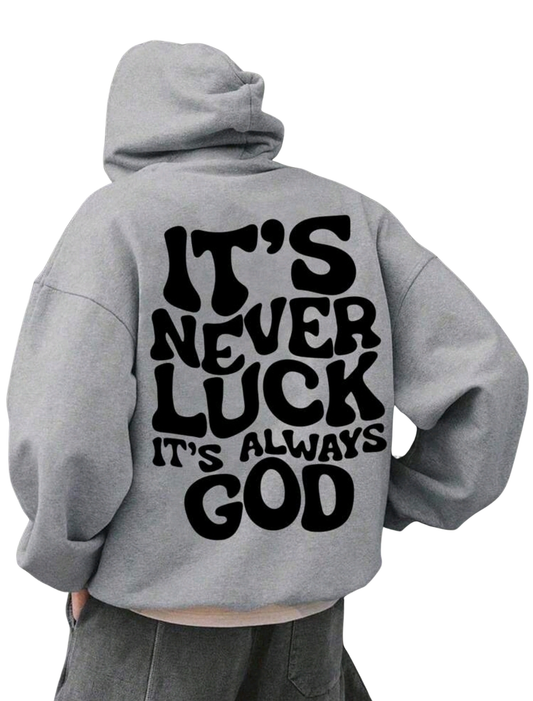 It’s Never Luck, It’s Always God Premium Men’s Hoodie